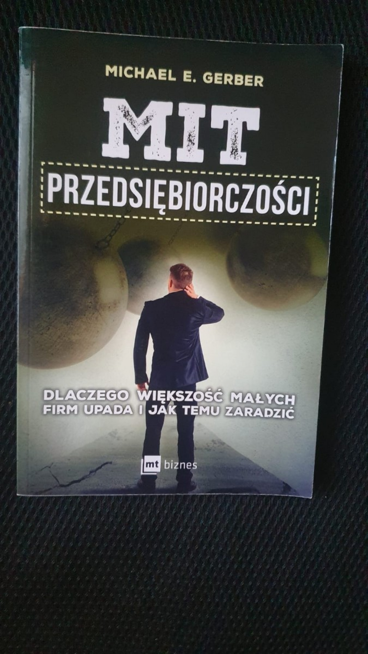 MIT Przedsiębiorczości – Michael E. Gerber - KSIĄŻKA