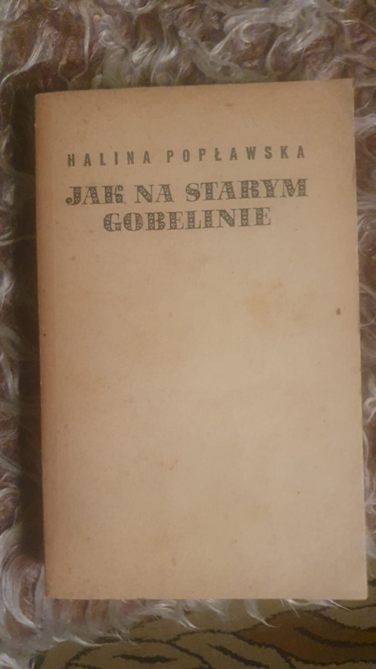 Halina Popławska – Jak na starym gobelinie