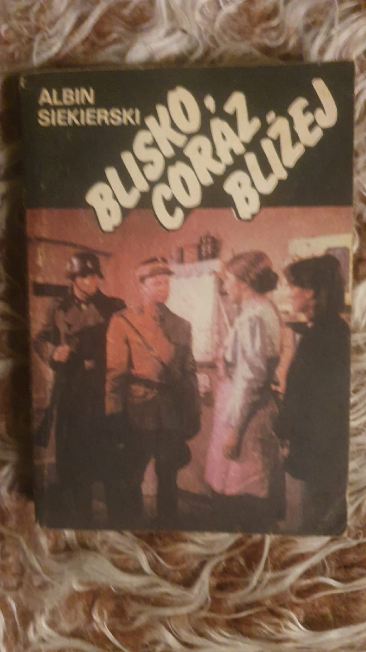 Książka: Albin Siekierski - Blisko Coraz Bliżej T.III/IV